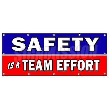 Signmission SAFETY IS A TEAM EFFORT BANNER SIGN worker osha workplace, 120" H, B-120 Safety Is A Team Effort B-120 Safety Is A Team Effort